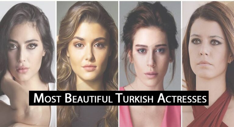 Top 10 Most Beautiful Turkish Actresses